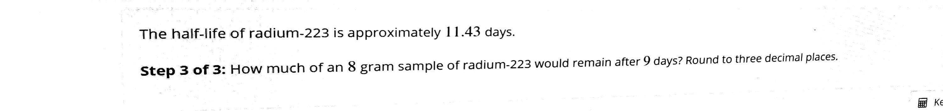 Solved The Half Life Of Radium 223 Is Approximately 11 43 Chegg Com   PhpVchTIi