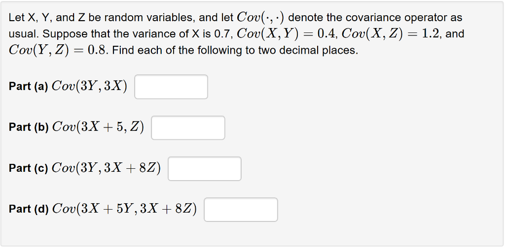 Solved Let X, Y, and Z be random variables, and let Cov(-,.) | Chegg.com