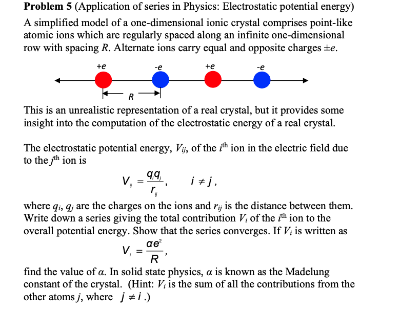 Solved Problem 5 Application of series in Physics Chegg