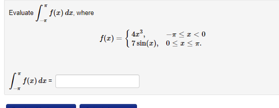 Solved Evaluate [ 13 f(c) do, where f(t) = { * sin(a), o5757 | Chegg.com