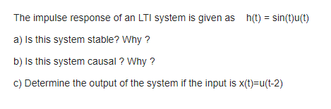 Solved The impulse response of an LTI system is given as | Chegg.com