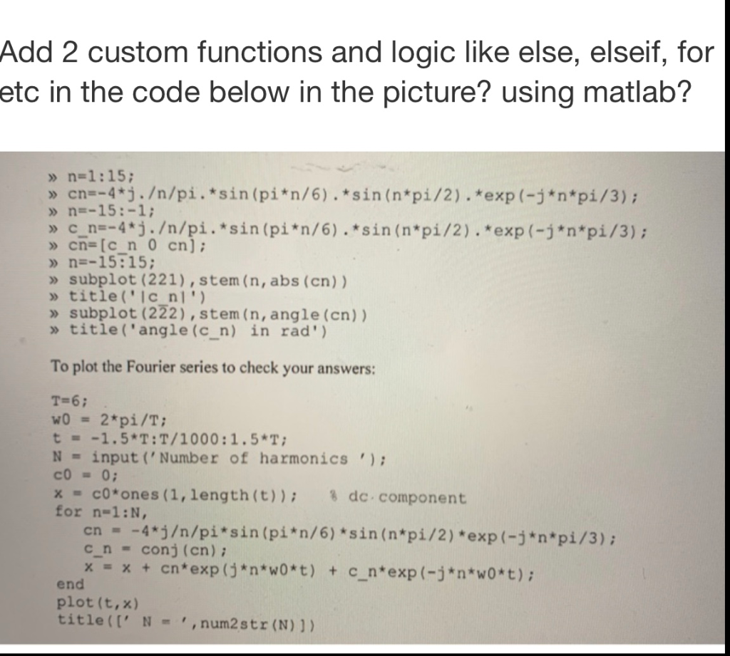 Add 2 Custom Functions And Logic Like Else Elseif Chegg Com