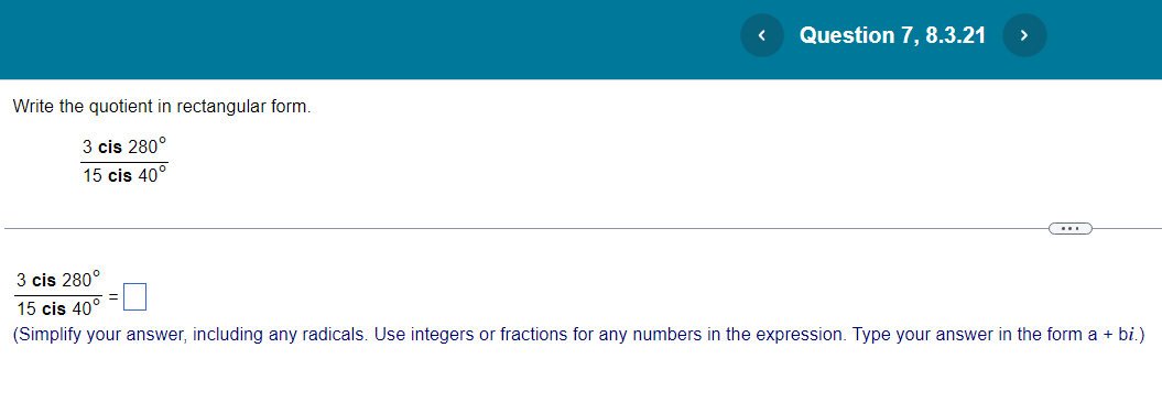 Solved Write the quotient in rectangular form. | Chegg.com