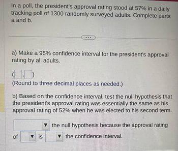 Solved In A Poll, The President's Approval Rating Stood At | Chegg.com