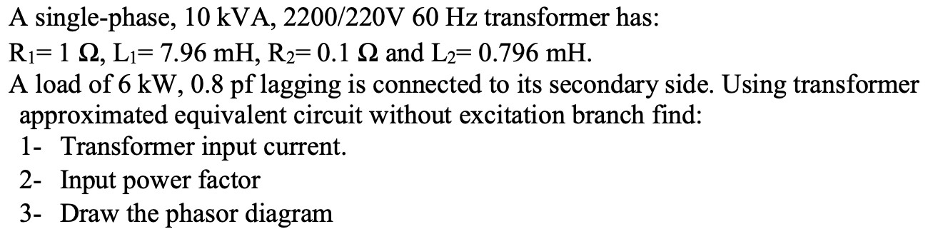 Solved A Single Phase 10 Kva 2200 220v 60 Hz Transformer