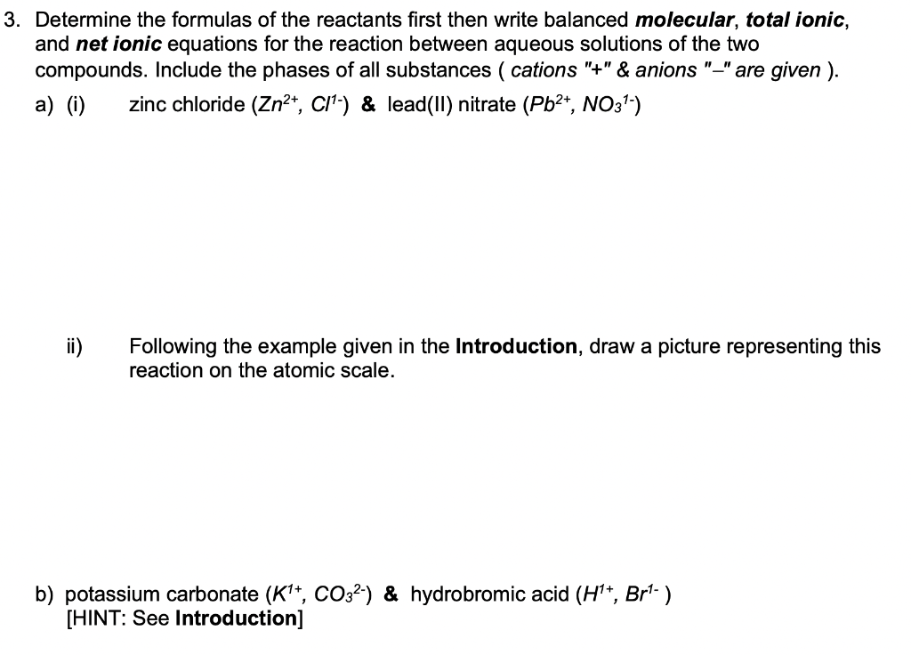 Solved 3. Determine the formulas of the reactants first then