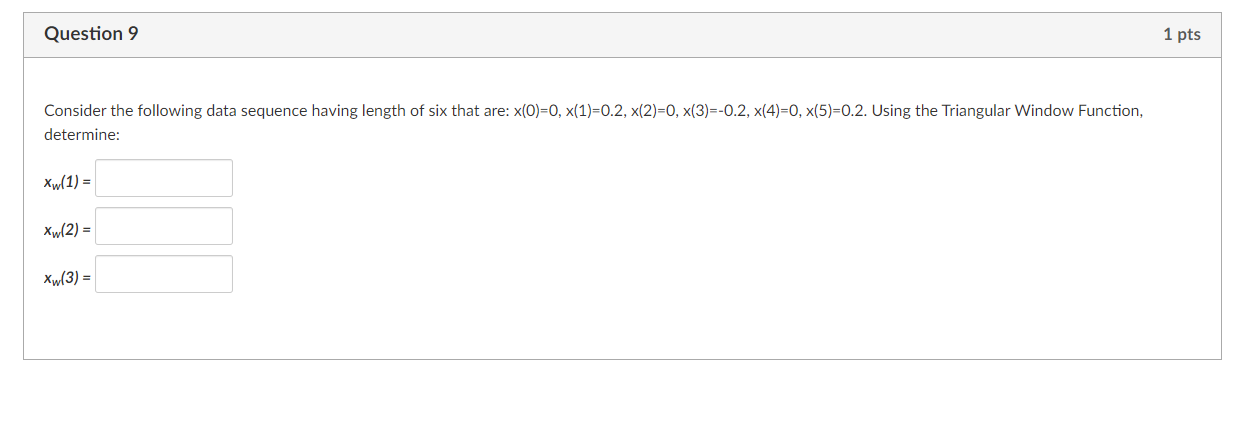 Solved Question 9 Consider the following data sequence | Chegg.com