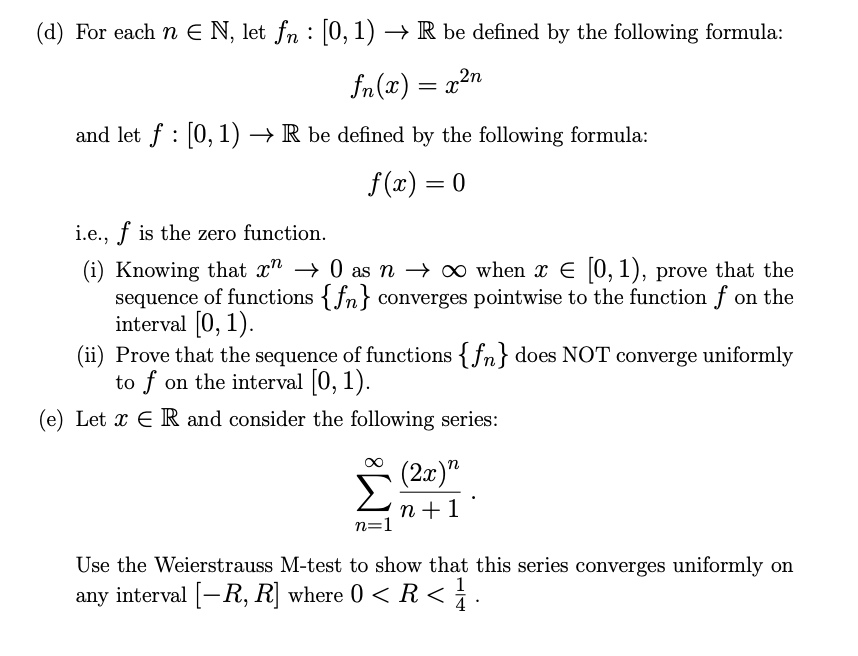 Solved (d) For each n E N, let fn : [0, 1) +R be defined by | Chegg.com