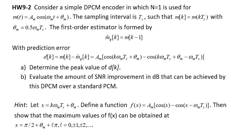 HW9-2 Consider a simple DPCM encoder in which N-1 is | Chegg.com