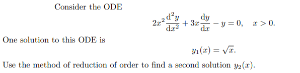 Solved Consider the ODE 2,20 dy + 3.2- d. 2 de- y=0, r>0. = | Chegg.com