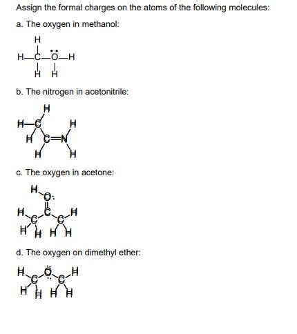 Solved Assign the formal charges on the atoms of the | Chegg.com