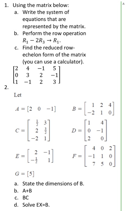 Solved Using the matrix below a. Write the system of 1. | Chegg.com