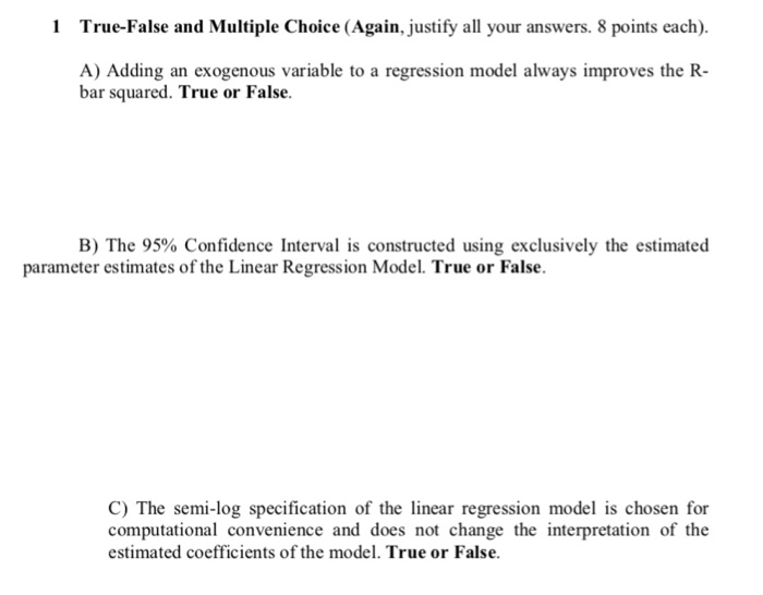 Solved 1 True-False and Multiple Choice (Again, justify all | Chegg.com