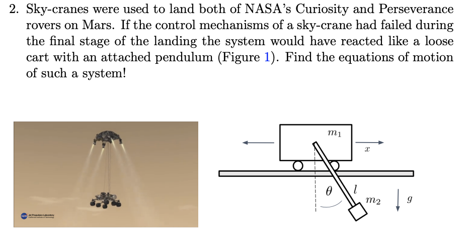 Solved 2. Sky-cranes Were Used To Land Both Of NASA's | Chegg.com