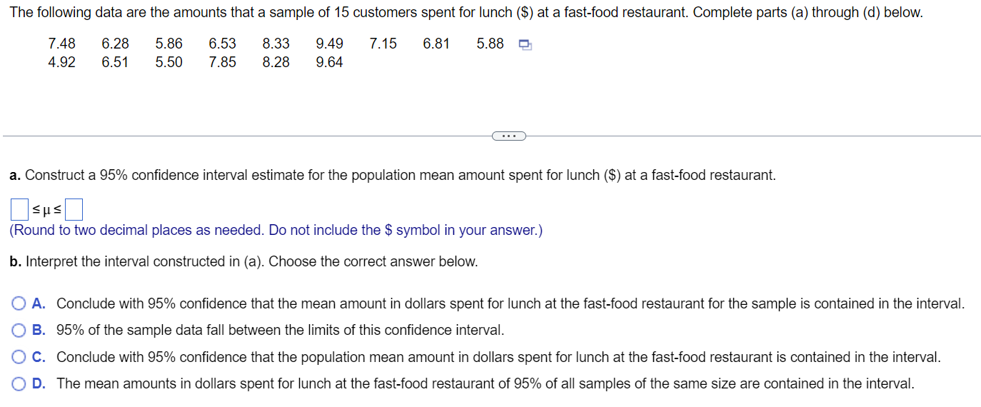 Solved A. Construct A 95% Confidence Interval Estimate For | Chegg.com