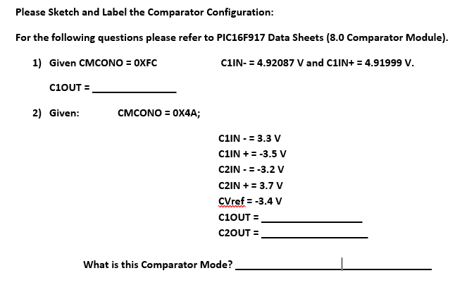 Solved Please Sketch and Label the Comparator Configuration: | Chegg.com
