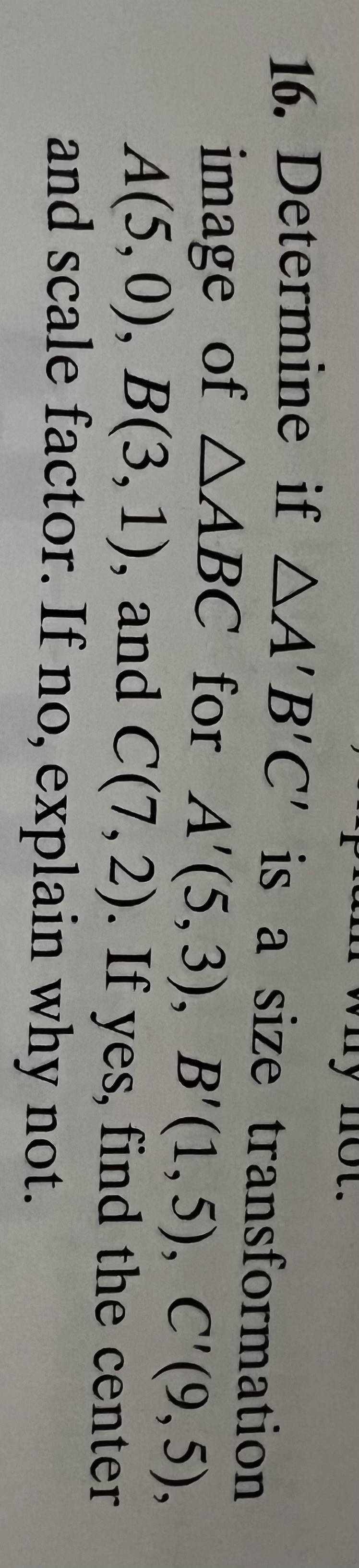 Solved 16. Determine If A′B′C′ Is A Size Transformation | Chegg.com