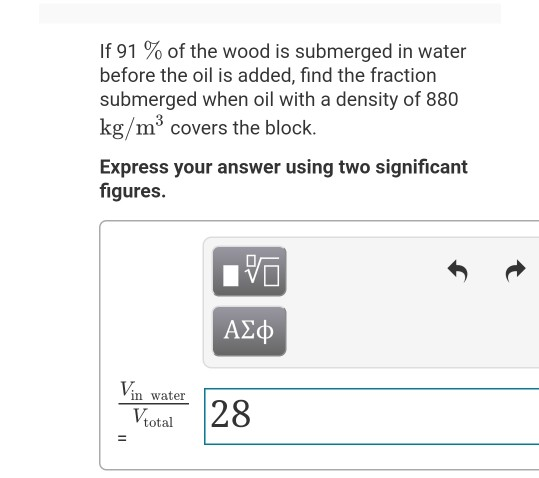 Solved IP A Block Of Wood Floats On Water. A Layer Of Oil Is | Chegg.com