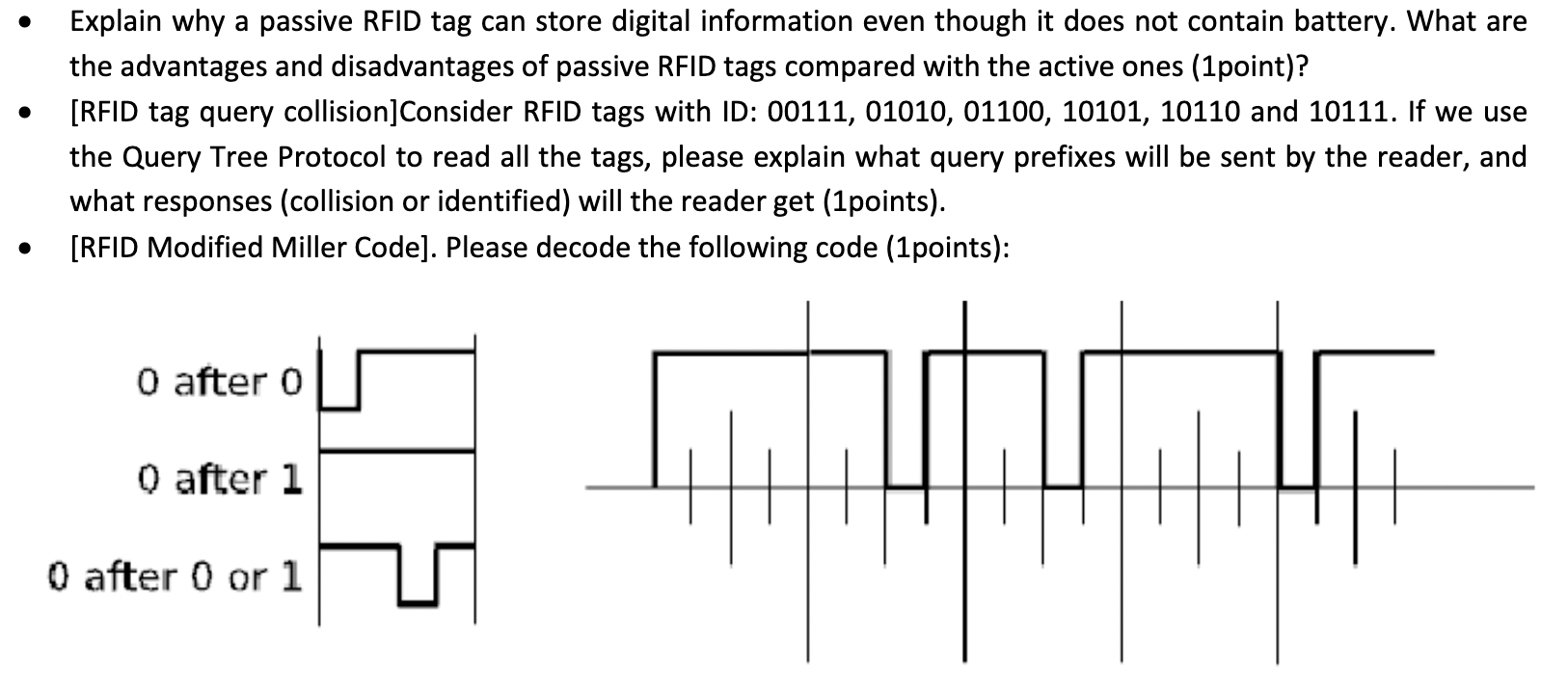 Solved Explain why a passive RFID tag can store digital | Chegg.com