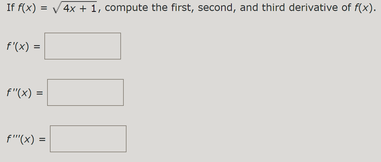 solved-if-f-x-4x-1-compute-the-first-second-and-third-chegg