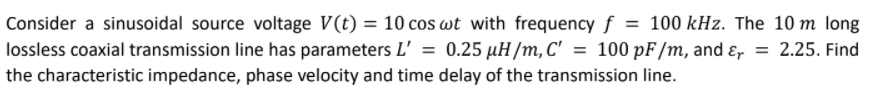 Solved Consider a sinusoidal source voltage V(t) = 10 cos wt | Chegg.com