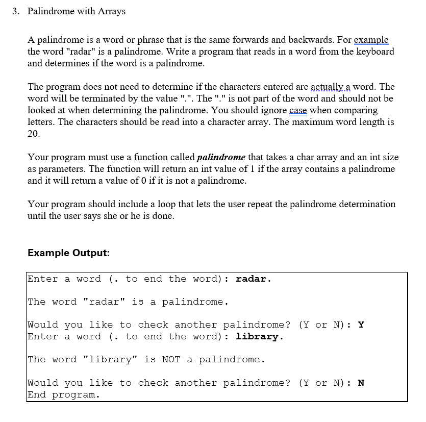 Solved A palindrome is a word or phrase that is the same | Chegg.com