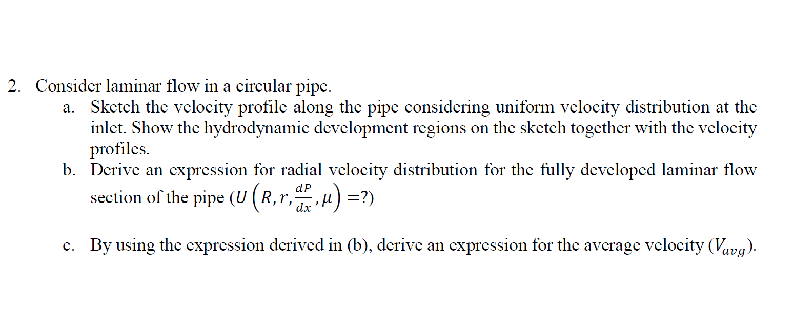Solved 2. Consider laminar flow in a circular pipe. a. | Chegg.com