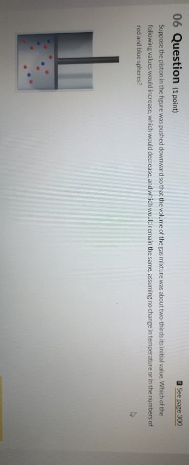 Solved 06 Question (1 point) a See page 300 Suppose the | Chegg.com