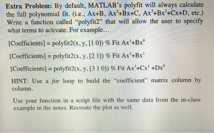 Solved By default, MATLAB's polyfit will always calculate | Chegg.com