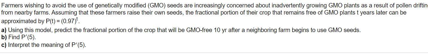 Solved Farmers wishing to avoid the use of genetically | Chegg.com