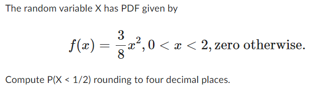 Solved The random variable X has PDF given by 3 2 f(x)= | Chegg.com