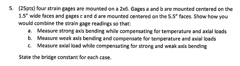 5. (25pts) four strain gages are mounted on a 2x6. | Chegg.com