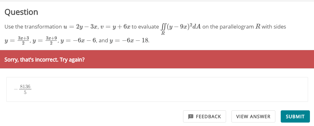Solved Use The Transformation U 2y 3x V Y 6x To Evaluate Chegg Com