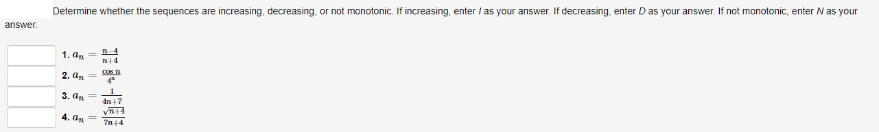 Solved Determine whether the sequences are increasing, | Chegg.com