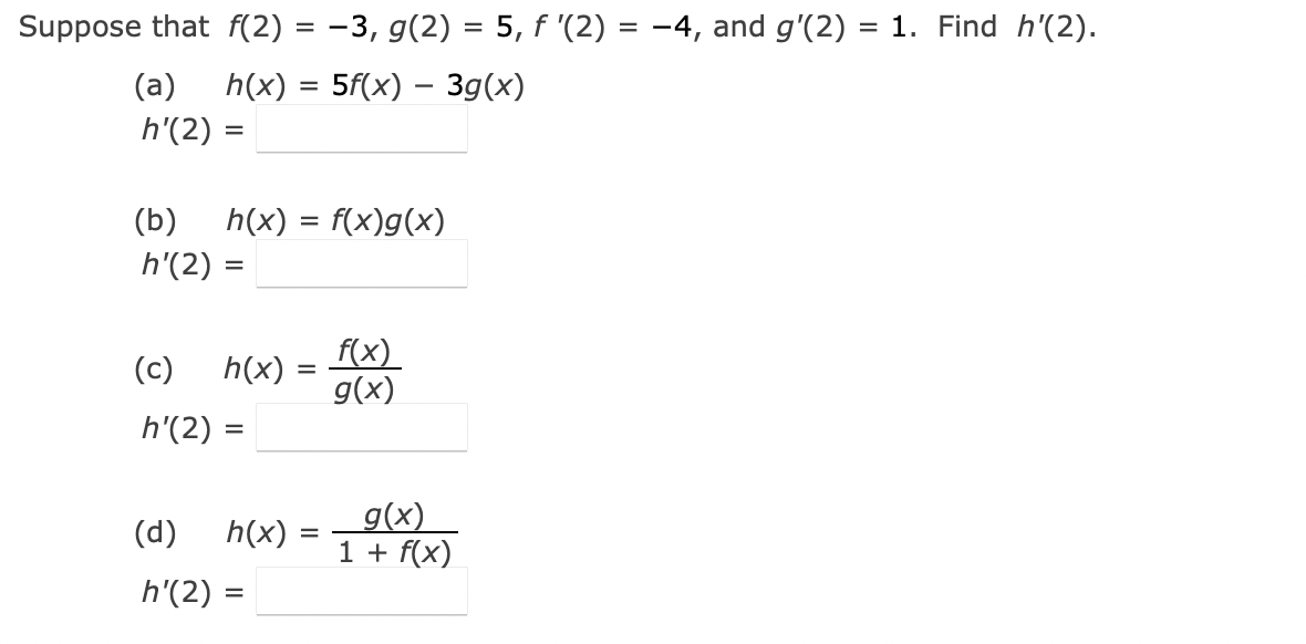 Solved = = Suppose that f(5) = 1, f '(5) = 8, 9(5) = -9, and | Chegg.com