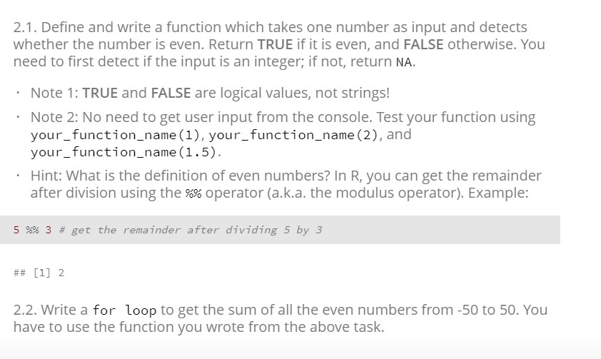Solved 2.1. Define and write a function which takes one | Chegg.com