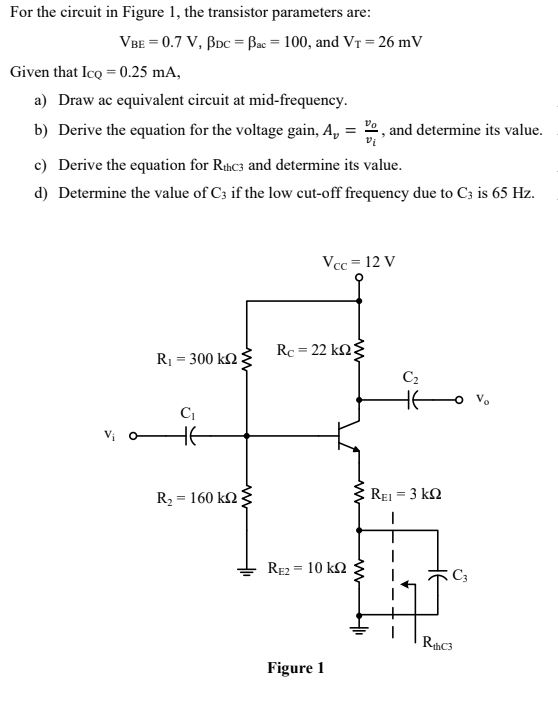 Solved For the circuit in Figure 1, the transistor | Chegg.com