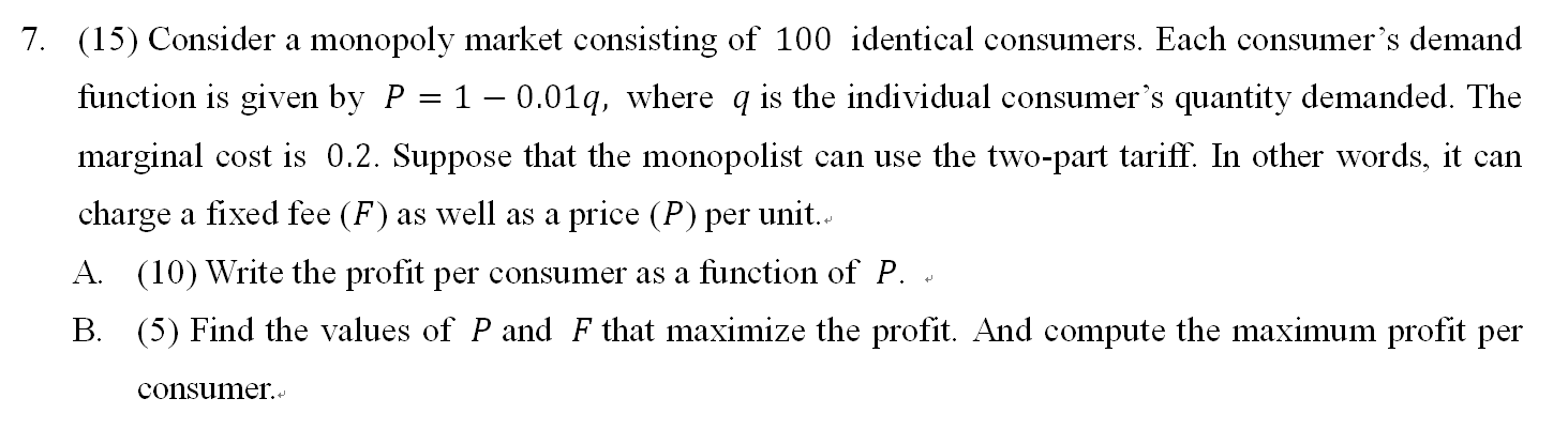 Solved 7. (15) Consider a monopoly market consisting of 100 | Chegg.com