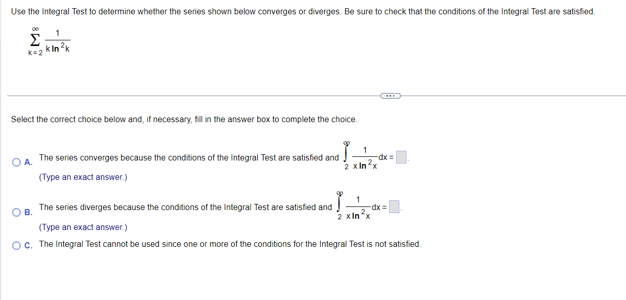 Solved Use the Integral Test to determine whether the series | Chegg.com