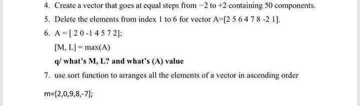 Solved 4. Create a vector that goes at equal steps from -2 | Chegg.com