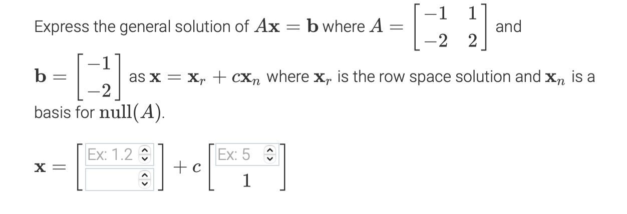 Solved -1 Express the general solution of Ax b where A and | Chegg.com