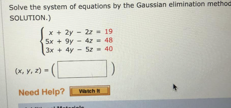 Solved Solve the system of equations by the Gaussian | Chegg.com