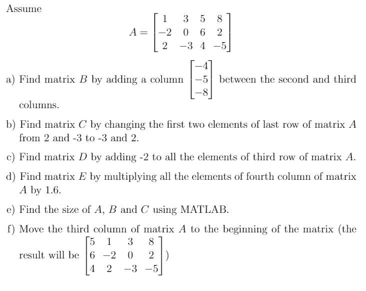 Solved Assume 1 A 2 2 3 5 8 0 6 2 3 4 5 a Find matrix B