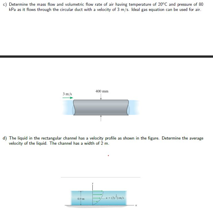 solved-c-determine-the-mass-flow-and-volumetric-flow-rate-chegg