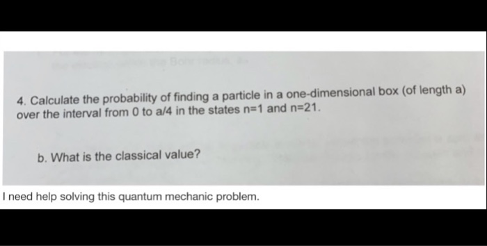 Solved 4. Calculate The Probability Of Finding A Particle In | Chegg.com