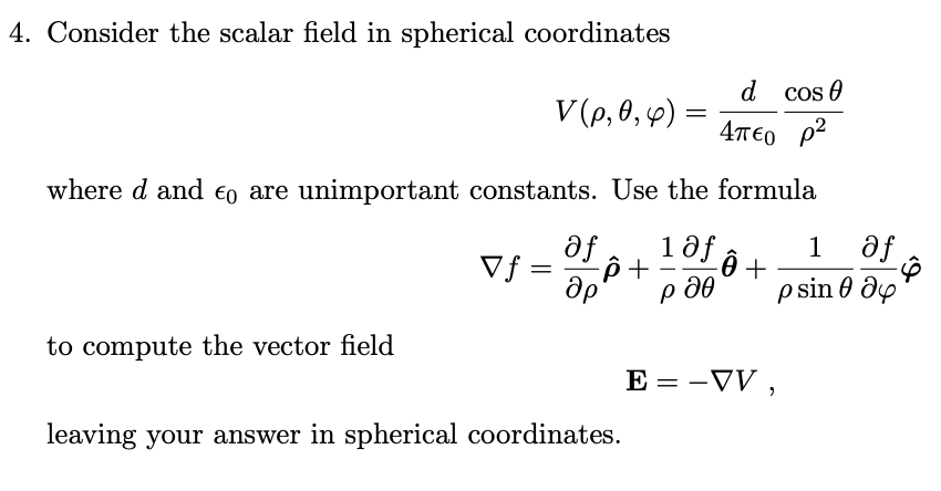 Solved 4. Consider the scalar field in spherical coordinates | Chegg.com