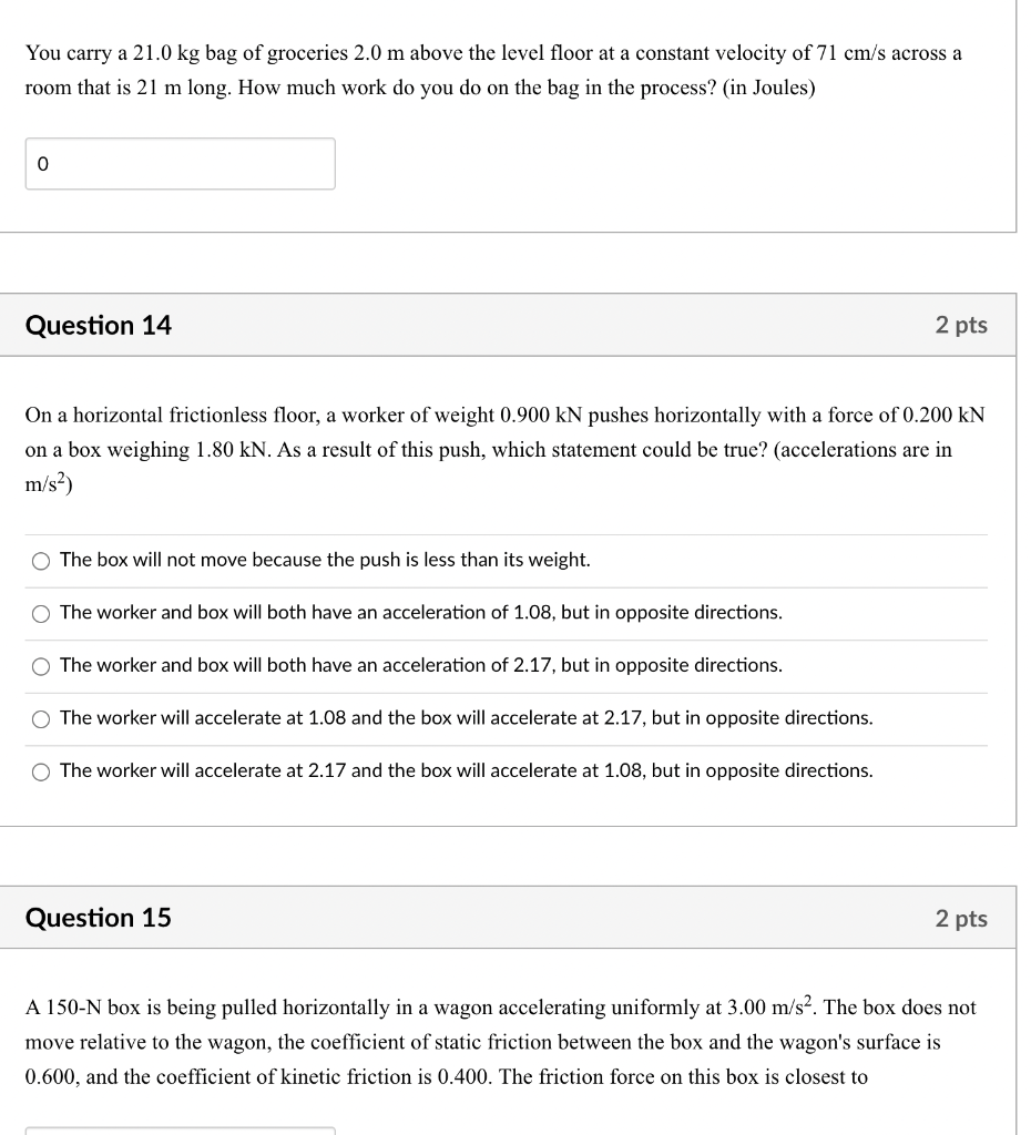 Solved You carry a 21.0 kg bag of groceries 2.0 m above the