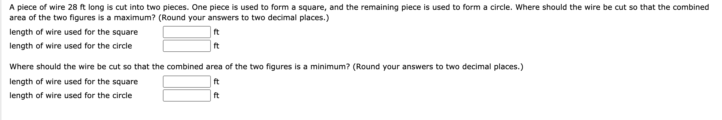 Solved A piece of wire 28 m long is cut into two pieces. One
