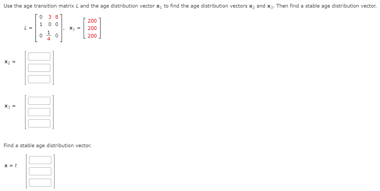 Solved Use the age transition matrix L and the age | Chegg.com