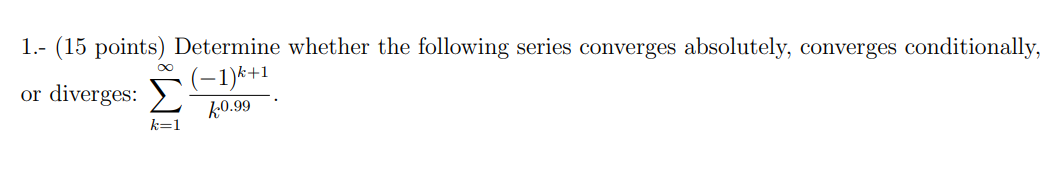 Solved 1.- (15 points) Determine whether the following | Chegg.com